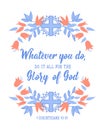 Whatever you do, do it all for the glory of God. Lettering. Bible quote. Ink illustration Royalty Free Stock Photo