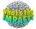 Whats the Impact Question Marks Effect Consequence Result Outcome Royalty Free Stock Photo