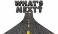 Whats Next Question Road Future Course Royalty Free Stock Photo