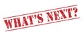 Whats next stamp Royalty Free Stock Photo