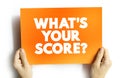 Whats Your Score? text on card, concept background Royalty Free Stock Photo