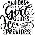 Where God Guides He Provides