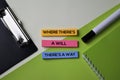 Where There`s A Will There`s A Way text on top view office desk table of Business workplace and business objects Royalty Free Stock Photo