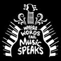 Where words fail music speaks. Hand drawn lettering with electric guitar. Royalty Free Stock Photo