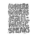 Where words fail music speaks hand drawn
