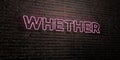 WHETHER -Realistic Neon Sign on Brick Wall background - 3D rendered royalty free stock image