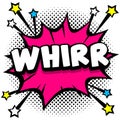 whirr Pop art comic speech bubbles book sound effects Royalty Free Stock Photo