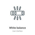 White balance outline vector icon. Thin line black white balance icon, flat vector simple element illustration from editable user