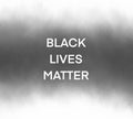 White`Black Lives Matter`word on Gray Flowing Smog Mist Smoke effect for decoration and covering on the transparent background. Pr Royalty Free Stock Photo