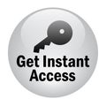 Get instant access button Royalty Free Stock Photo