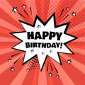 White comic bubble with HAPPY BIRTHDAY on red background. Comic sound effects in pop art style. Vector illustration Royalty Free Stock Photo