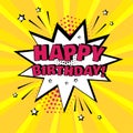 White comic bubble with HAPPY BIRTHDAY word on yellow background. Vector illustration Royalty Free Stock Photo