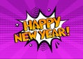 White comic bubble with HAPPY NEW YEAR word on purple background. Comic sound effects in pop art style. Vector Royalty Free Stock Photo