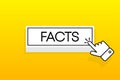 White 3D button with the inscription Facts, isolated on a yellow background. Mouse cursor. Simple design. Vector Royalty Free Stock Photo