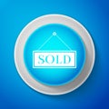 White Hanging sign with text Sold sign isolated on blue background. Sold sticker. Sold signboard. Circle blue button