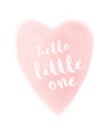 White Hello Little One and Pastel Pink Heart Isolated on a White Background. Royalty Free Stock Photo