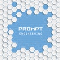White Hexagon Structure Network Prompt Engineering Cover