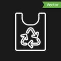 White line Plastic bag with recycle icon isolated on black background. Bag with recycling symbol. Vector Royalty Free Stock Photo