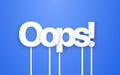 White Oops text on blue background. Vector email newsletter template with letters on sticks. Printable photobooth props.