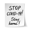 White sheet of paper with phrases STOP Covid-19, stay home. Concept against coronavirus. Vector