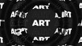 White text Art on black background. Black and white monochrome kinetic typography
