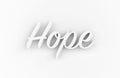 Hope - White 3D generated text isolated on white background.