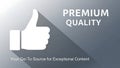 White Thumbs Up Icon and Premium Quality Text on Grey Background like approval Royalty Free Stock Photo