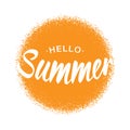 White Vector Lettering Hello Summer with orange sun halftone circle isolated on white background.