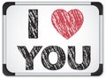Whiteboard with I Love Heart You Message Royalty Free Stock Photo
