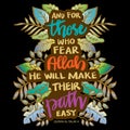 And for those who fear Allah he will make their path easy. Islamic quotes.