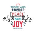 Those Who Promote Peace Have Joy