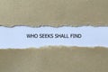 who seeks shall find on white paper Royalty Free Stock Photo