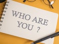 Who are You, Business Words Quotes Concept Royalty Free Stock Photo