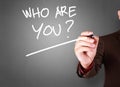 Who Are You, Motivational Words Quotes Concept Royalty Free Stock Photo