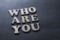 Who Are You, Motivational Words Quotes Concept Royalty Free Stock Photo