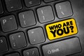 Who Are You question text button on keyboard, concept background Royalty Free Stock Photo