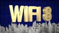 The wi fi 8 gold text on city building for technology concept 3d rendering