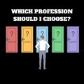 Wich profession should i choose?