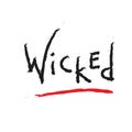 Wicked - emotional handwritten quote, American slang, urban dictionary. Simple funny original . Print for inspirational post