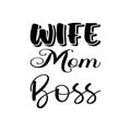 wife mom boss black letter quote