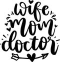 Wife Mom Doctor