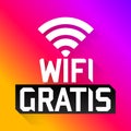 Wifi Gratis, Spanish translation: Free Wifi