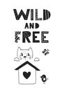 Wild and free - Cute hand drawn fun nursery poster with handdrawn lettering in scandinavian style. Vector illustration Royalty Free Stock Photo