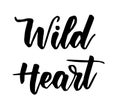 Wild heart lettering