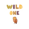 Wild one - fun hand drawn nursery poster with lettering Royalty Free Stock Photo