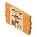 Wild west icon isometric vector. Old wanted poster on wooden board icon Royalty Free Stock Photo