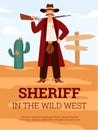 Wild West poster with sheriff of cowboys times, flat vector illustration.