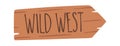 Wild west wooden signboard element Royalty Free Stock Photo