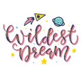 Wildest dream multicolored lettering isolated on white background.
