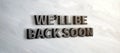 We will be back soon black marble sign on marble wall.business under construction concept.3d rendering text Royalty Free Stock Photo